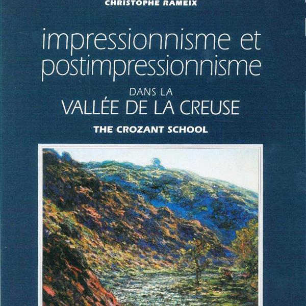 Peintres de l'école de Crozant Bilbiographie Impressionnisme et postimpressionnisme dans la vallée de la Creuse  custom text