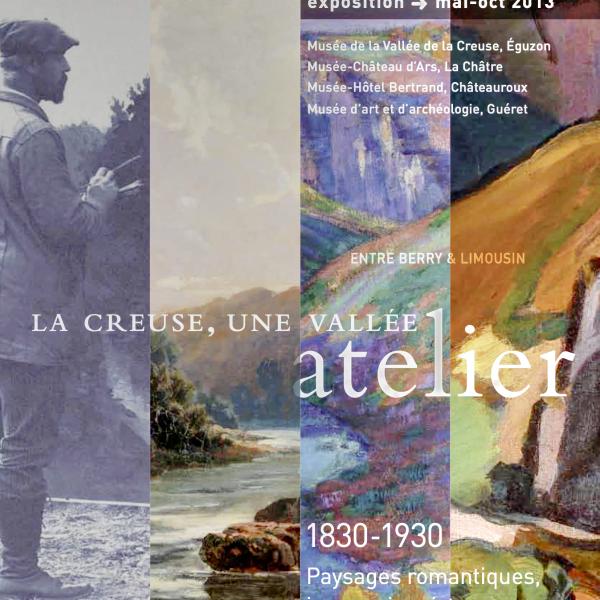 Peintres de l'école de Crozant Les expositions & Les Conférences La Creuse une Vallée atelier custom text