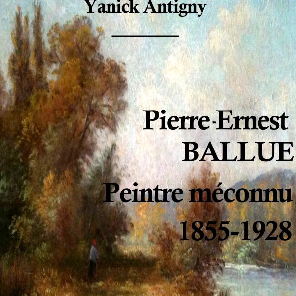 Peintres de l'école de Crozant Documents Pierre-Ernest Ballue peintre meconnu custom text